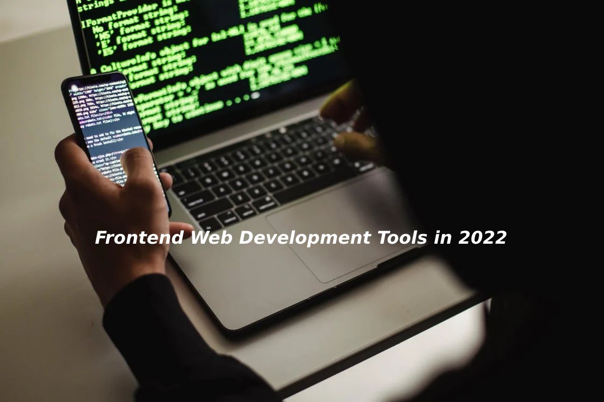 Tools for Frontend Web Development - Propagating and More