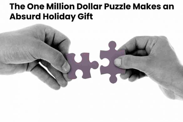 The One Million Dollar Puzzle Makes an Absurd Holiday Gift