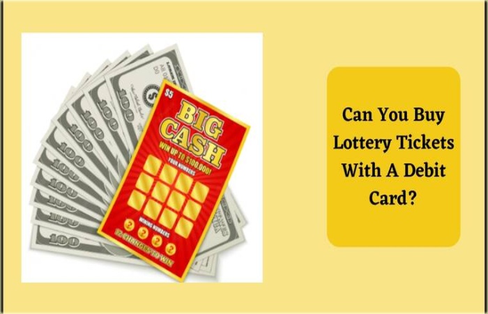 Where Can You Purchase Lottery Tickets With A Debit Card_