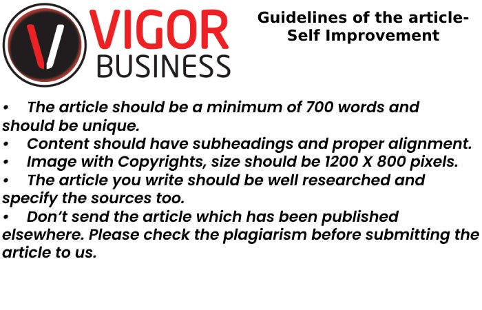 Guidelines of the Articles to Write For us on www.vigorbusiness.com