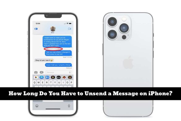 How Long Do You Have to Unsend a Message on iPhone_