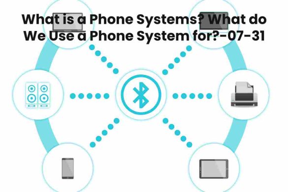 What is a Phone Systems
